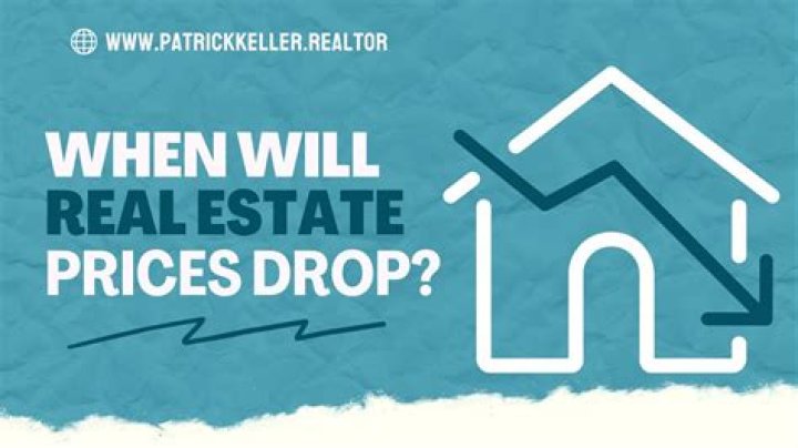 When will real estate prices drop